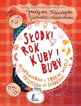 Słodki rok Kuby i Buby Słodki rok Kuby i Buby