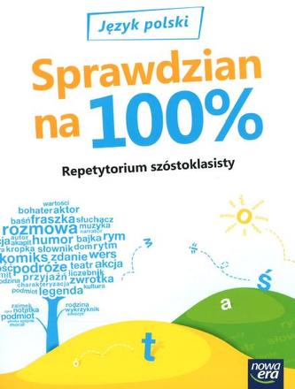Repetytorium szóstoklasisty. Język polski. Sprawdzian na 100%