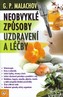 Neobvyklé způsoby uzdravení a léčby