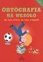 Ortografia na wesoło dla tych, którzy nie lubią ortografii