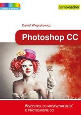 Photoshop CC. Wszystko, co musisz wiedzieć o Photoshopie CC