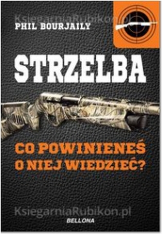 Strzelba. Co powinieneś o niej wiedzieć?