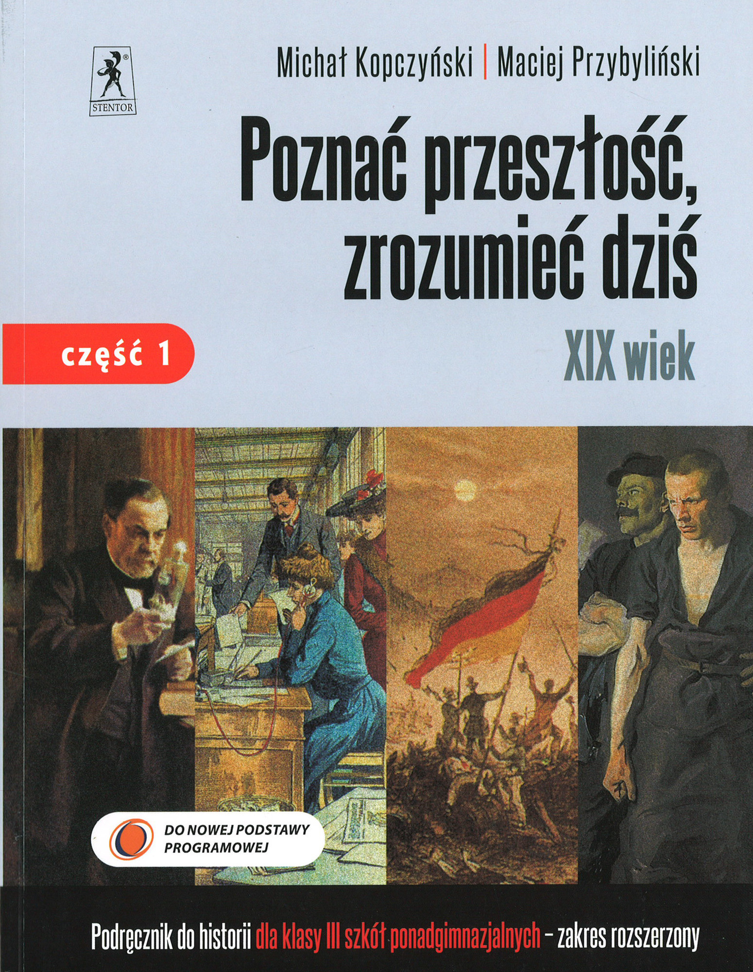 Poznać Przeszłość Klasa 3 Liceum Poznać przeszłość, zrozumieć dziś. Klasa 3, szkoła ponadgimnazjalna