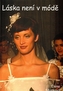 Láska není v módě