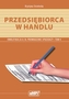 Przedsiębiorca w handlu. Kwalifikacja A.18. Prowadzenie sprzedaży. Tom 4