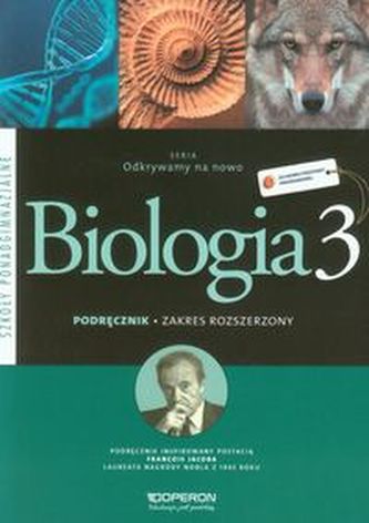 Odkrywamy na nowo. Szkoła ponadgimnazjalna, część 3. Biologia. Podręcznik. Zakres rozszerzony