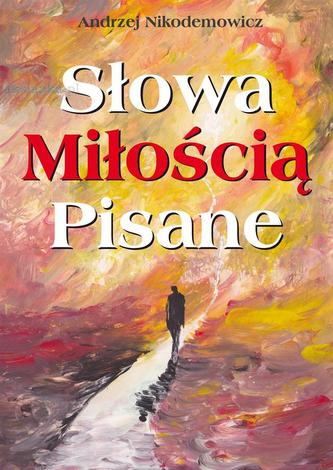 Słowa Miłością Pisane