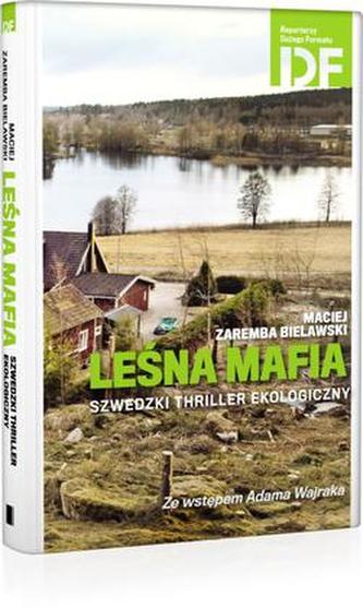 Leśna mafia. Szwedzki thriller ekologiczny