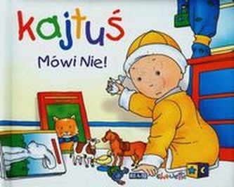 Kajtuś. Mówi Nie!