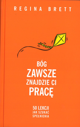 Bóg zawsze znajdzie Ci pracę