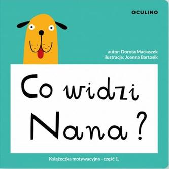 Co widzi Nana?