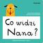 Co widzi Nana?
