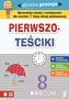 Pierwszoteściki. Główka pracuje
