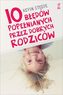 10 błędów popełnianych przez dobrych rodziców