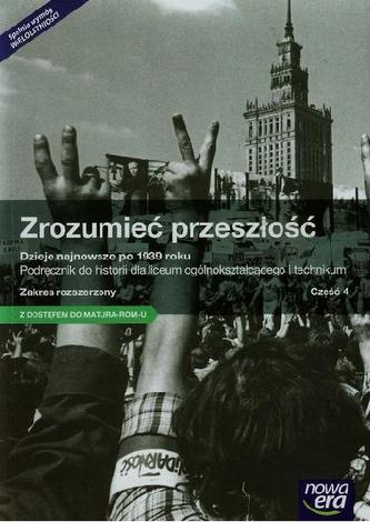 Zrozumieć przeszłość. Klasa 2, liceum/technikum, część 4. Historia. Podręcznik. Zakres rozsz.