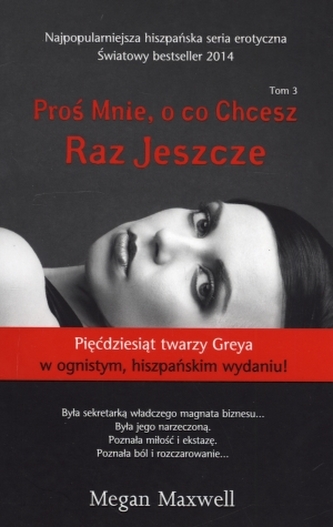 Proś Mnie, o co chcesz. Tom 3. Raz jeszcze