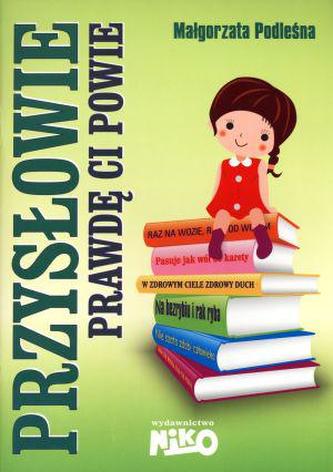 Przysłowie prawdę Ci powie