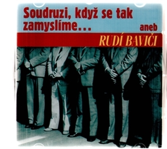 Soudruzi, když se tak zamyslíme