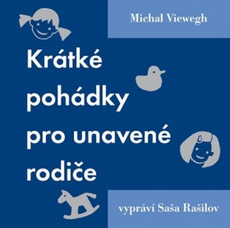 Krátké pohádky pro unavené rodiče-2CD