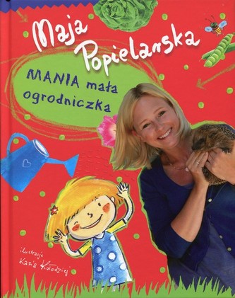 Mania, mała ogrodniczka