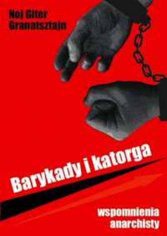 Barykady i katorga. Wspomnienia anarchisty