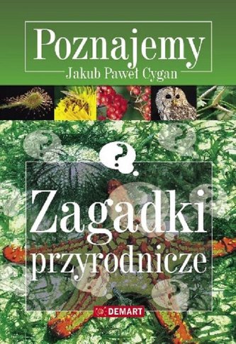 Zagadki przyrodnicze. Poznajemy