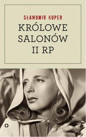 Królowe salonów Drugiej Rzeczypospolitej