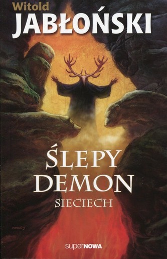 Ślepy demon. Sieciech