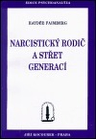 Narcistický rodič a střet generací