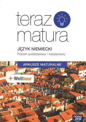 Teraz matura. Język niemiecki. Arkusze maturalne. Poziom podstawowy i rozszerzony