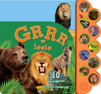 GRRR w lesie. 10 dźwięków dzikich zwierząt