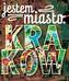 Jestem miasto. Kraków