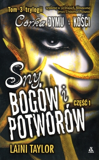 Sny bogów i potworów. Część 1. Tom 3 trylogii Córka dymu i kości