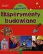 Mali odkrywcy. Eksperymenty budowlane