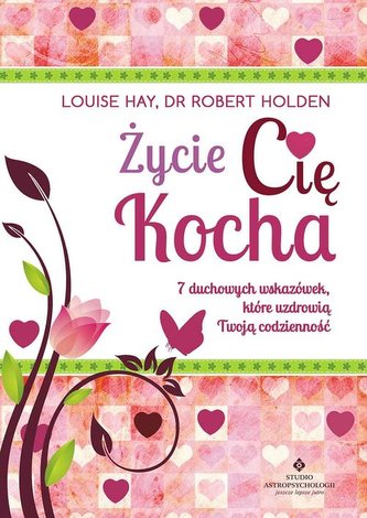 Życie Cię kocha Życie Cię kocha