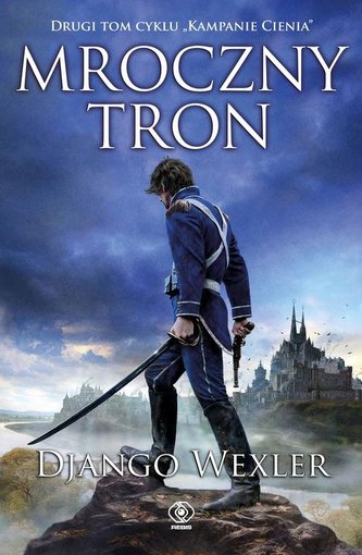 Mroczny tron. Kampanie Cienia. Tom 2