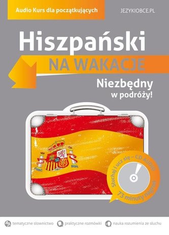 Na wakacje. Hiszpański . Audio kurs dla początkujących