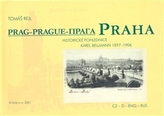 Praha (Historické pohlednice Karel Bellmann 1897-1906)