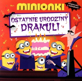Minionki. Ostatnie urodziny Drakuli