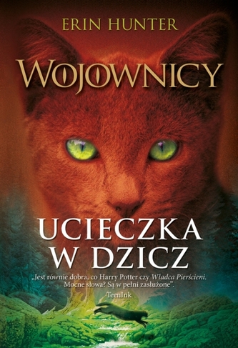 Ucieczka w dzicz. Wojownicy. Tom 1