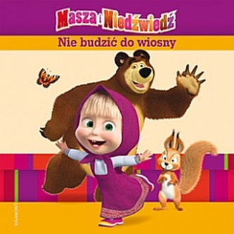 Masza i niedźwiedź. Nie budzić do wiosny