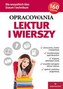 Opracowania lektur i wierszy. Liceum i technikum