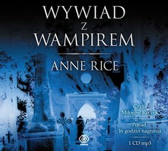 Wywiad z wampirem. Audiobook.