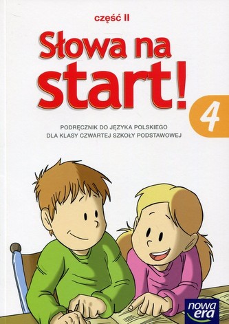 Słowa na start.Klasa 4,Szkoła podst. Język polski. Podręcznik. Część II