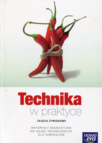 Technika w praktyce. Gimnazjum. Zajęcia żywieniowe. Podręcznik