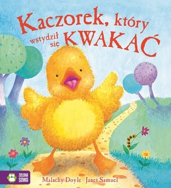 Poczytajmy razem.Kaczorek który wstydził się kwakać