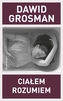 Ciałem rozumiem