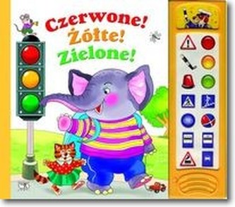 Czerwone! Żółte! Zielone!  Książeczka dźwiękowa