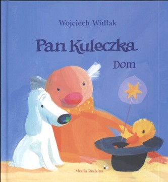 Pan kuleczka. Dom