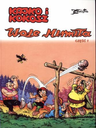 Kajko i Kokosz. Woje Mirmiła. Część 1